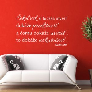Čokoľvek si ľudská myseľ - nálepka na stenu
