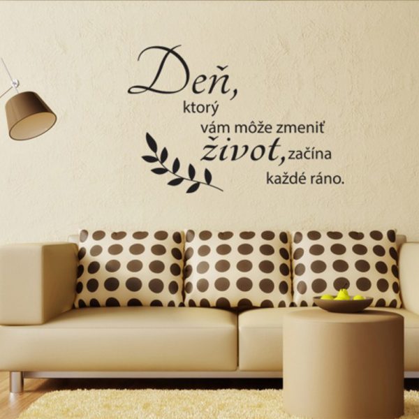 Deň, ktorý vám môže zmeniť- nálepka na stenu