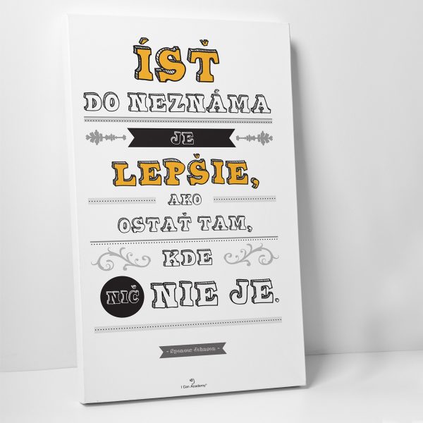 Ísť do neznáma -  motivačný obraz