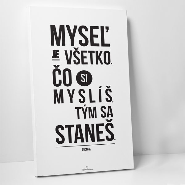 Myseľ je všetko -  motivačný obraz