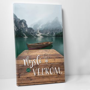 Mysli vo veľkom -  motivačný obraz
