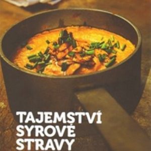 Tajemství syrové stravy