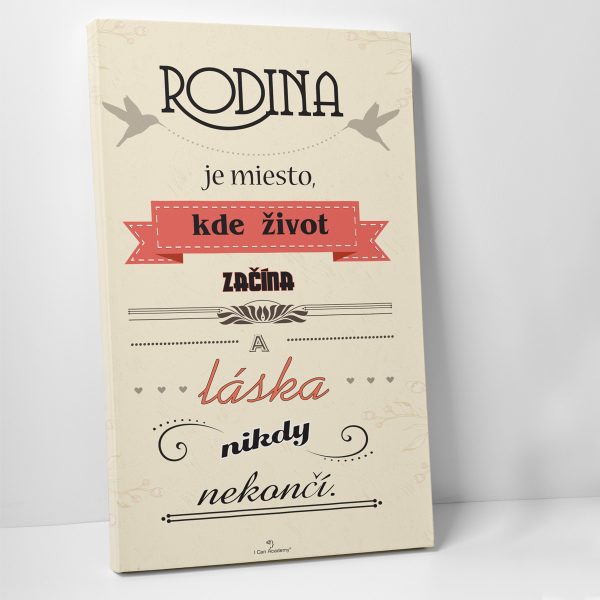 Rodina je miesto -  motivačný obraz