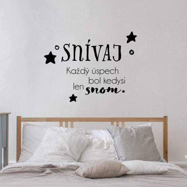 Snívaj - nálepka na stenu