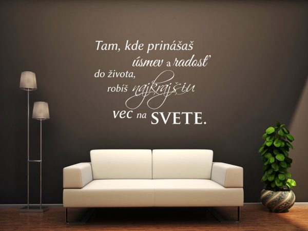 Tam, kde prinášaš úsmev - nálepka na stenu - Image 2